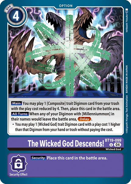 The Wicked God Descends!, BT19-099