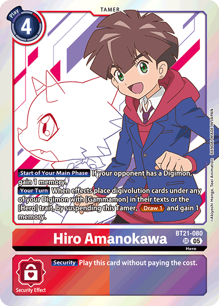 Hiro Amanokawa, BT21-080
