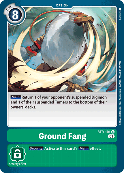 Ground Fang, BT9-101