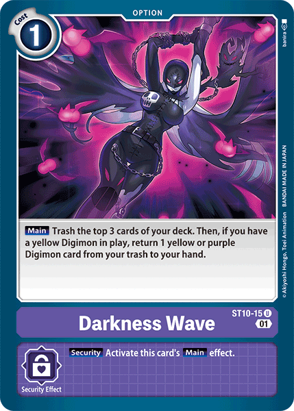 Darkness Wave, ST10-15