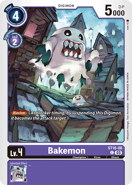 Bakemon, ST16-06