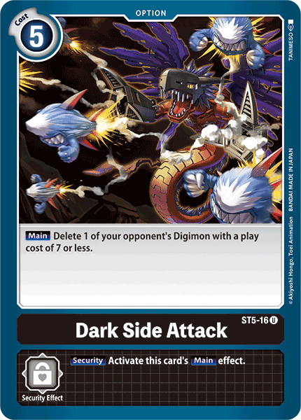 Dark Side Attack, ST5-16